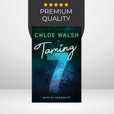 Taming 7 by Chloe Walsh